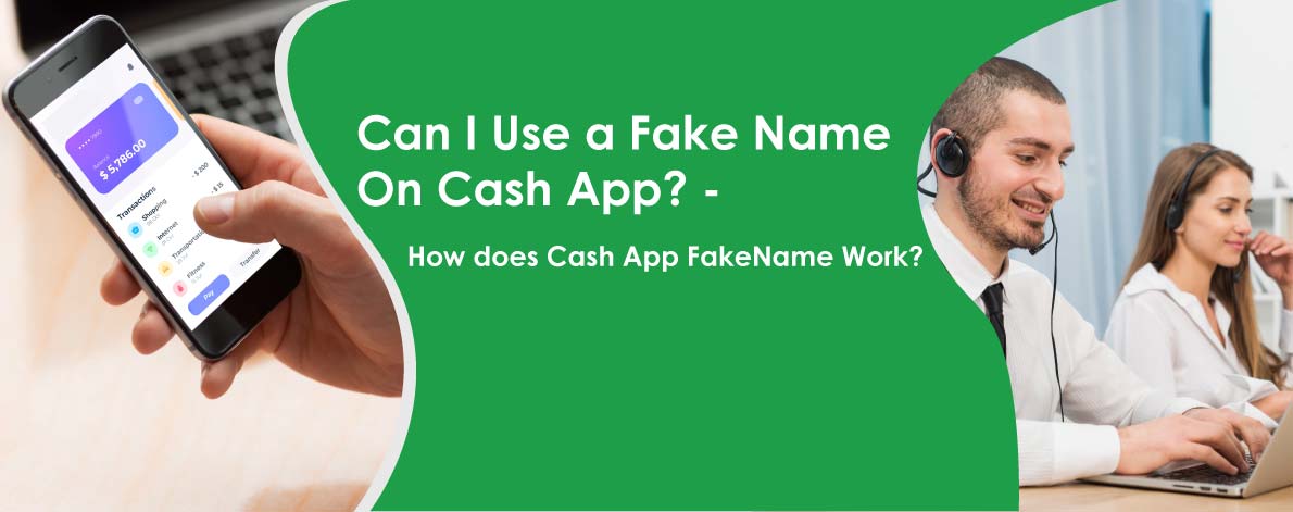 Can I Use A Fake Name On Cash App? Send Cash Anonymously On Cash App