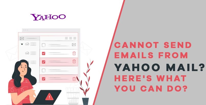 Unable to Send Emails From Yahoo? Here’s Why | Contact For Service
