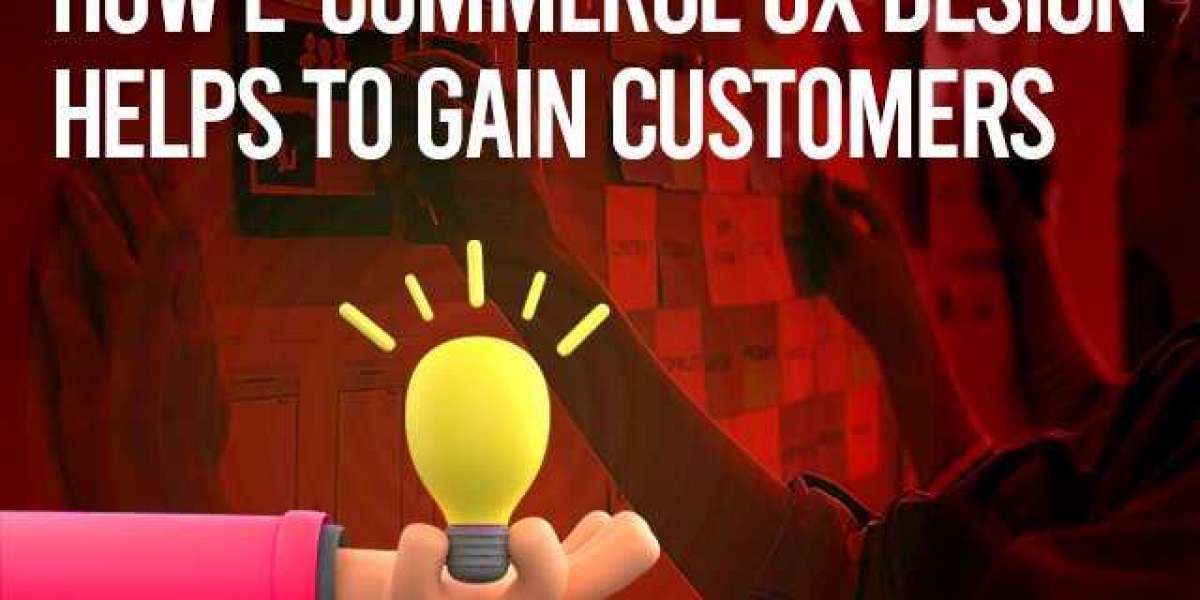 How E-Commerce UX Design Helps to Gain Customers