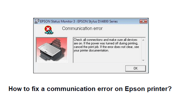 How to fix a communication error on Epson printer? | Epson Support
