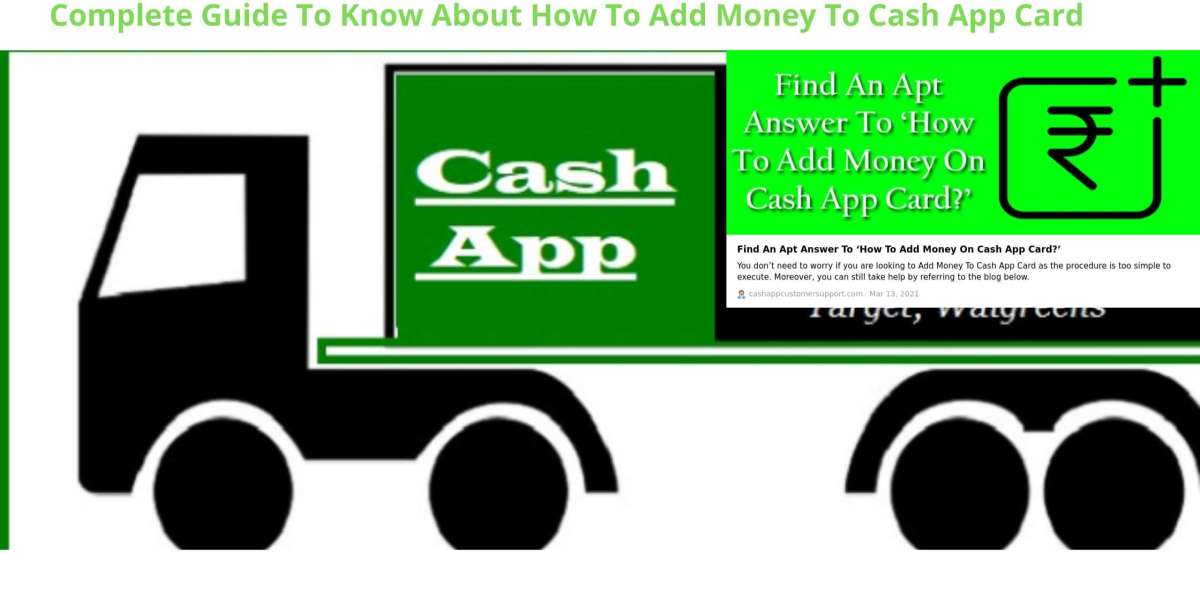 Complete Guide To Know About How To Add Money To Cash App Card