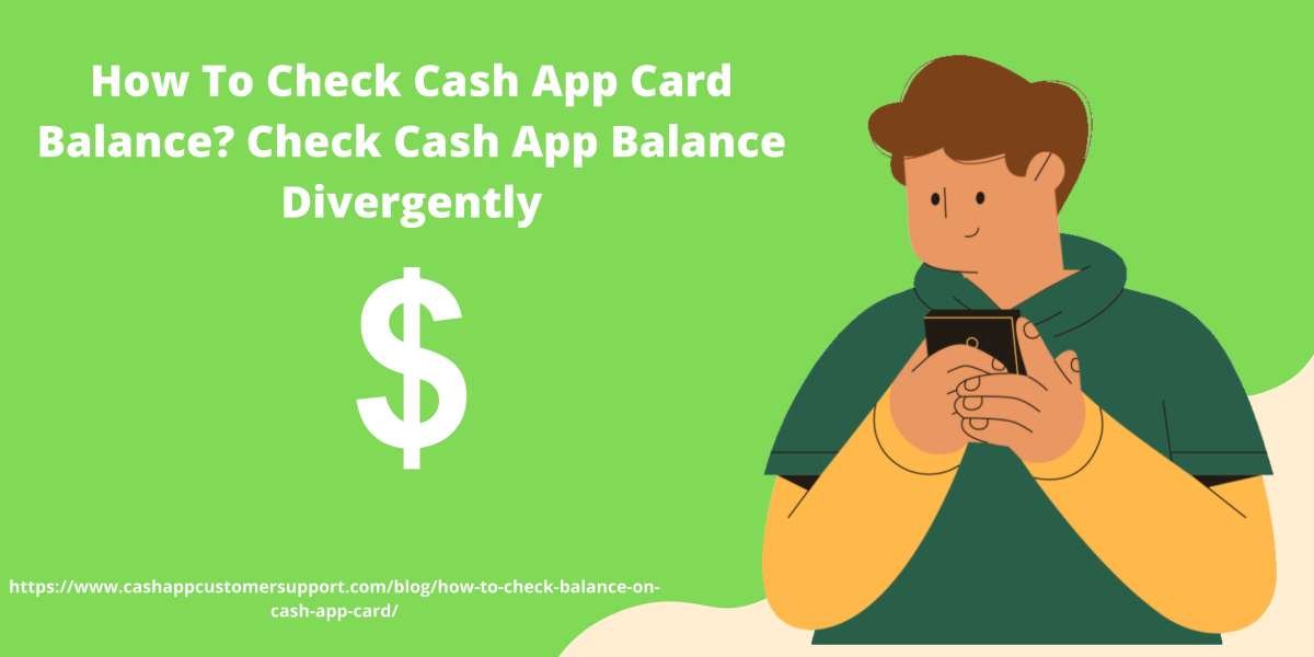 How To Check Cash App Card Balance? Check Cash App Balance Divergently